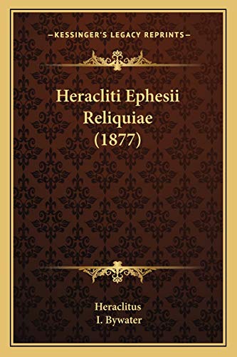 Heracliti Ephesii Reliquiae (1877) cover
