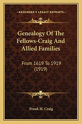 Genealogy Of The Fellows-Craig And Allied Families cover