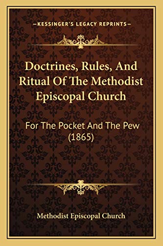 Doctrines, Rules, And Ritual Of The Methodist Episcopal Church cover