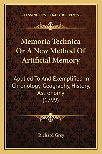 Memoria Technica Or A New Method Of Artificial Memory