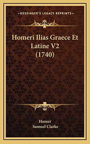 Homeri Ilias Graece Et Latine V2 (1740) cover