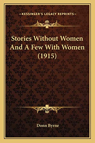Stories Without Women And A Few With Women (1915) cover