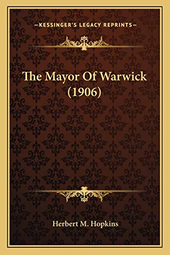 The Mayor Of Warwick (1906) cover