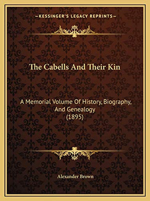 The Cabells And Their Kin