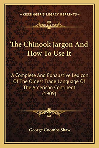 The Chinook Jargon And How To Use It cover