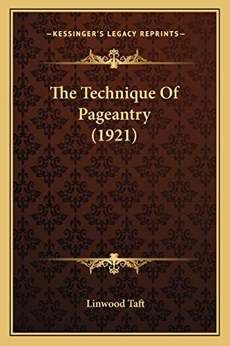 The Technique Of Pageantry (1921) cover