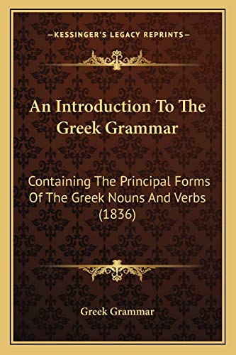 An Introduction To The Greek Grammar