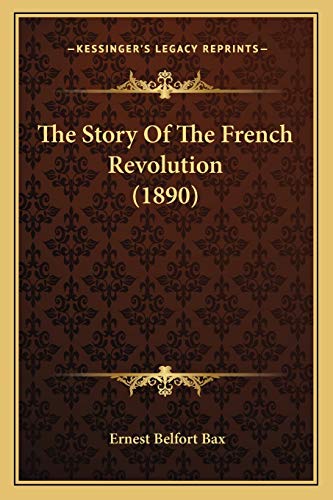The Story Of The French Revolution (1890) cover