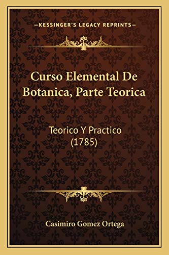 Curso Elemental De Botanica, Parte Teorica