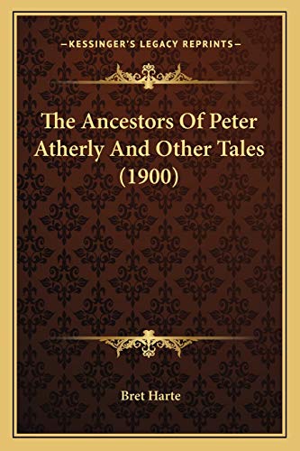 The Ancestors Of Peter Atherly And Other Tales (1900) cover