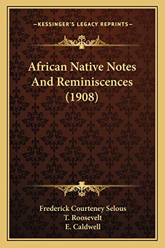 African Native Notes And Reminiscences (1908) cover