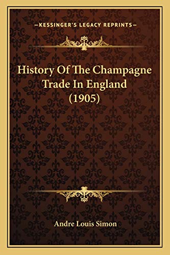 History Of The Champagne Trade In England (1905) cover