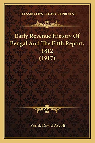 Early Revenue History Of Bengal And The Fifth Report, 1812 (1917) cover