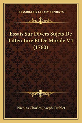 Essais Sur Divers Sujets De Litterature Et De Morale V4 (1760) cover