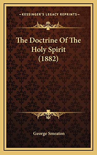 The Doctrine Of The Holy Spirit (1882) cover