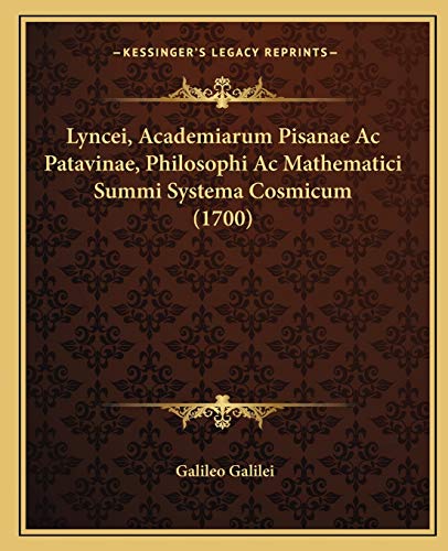 Lyncei, Academiarum Pisanae Ac Patavinae, Philosophi Ac Mathematici Su cover