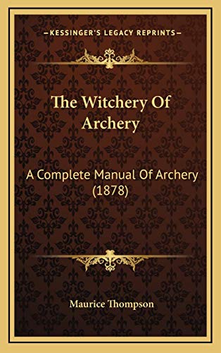 The Witchery Of Archery