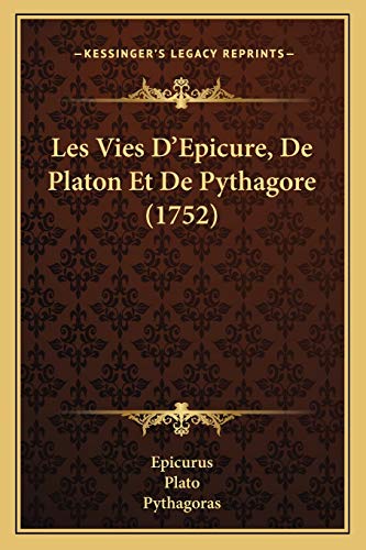 Les Vies D'Epicure, De Platon Et De Pythagore (1752) cover