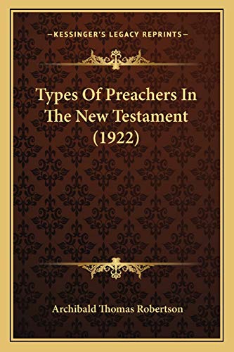 Types Of Preachers In The New Testament (1922) cover