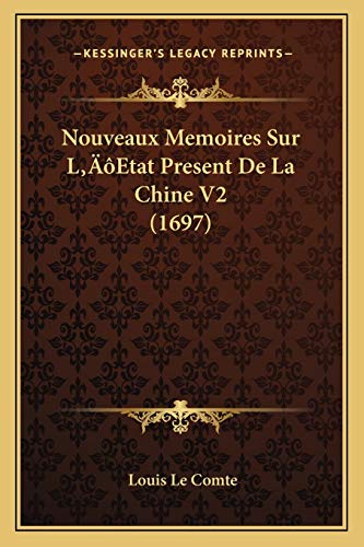 Nouveaux Memoires Sur L'Etat Present De La Chine V2 (1697) cover