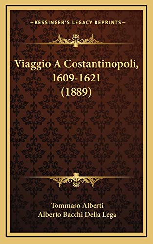 Viaggio A Costantinopoli, 1609-1621 (1889) cover