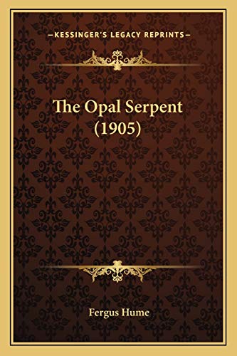 The Opal Serpent (1905) cover
