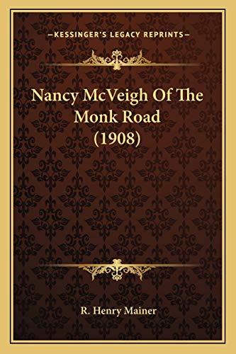 Nancy McVeigh Of The Monk Road (1908) cover