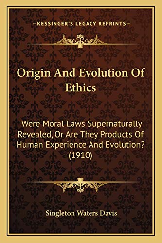 Origin And Evolution Of Ethics