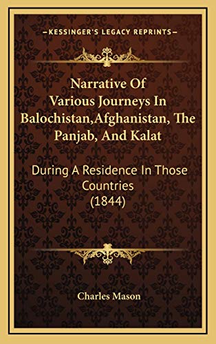 Narrative Of Various Journeys In Balochistan, Afghanistan, The Panjab, cover