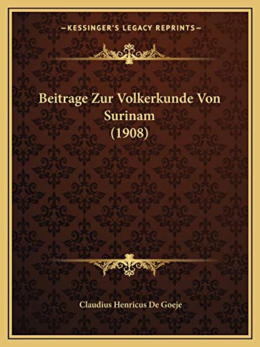 Beitrage Zur Volkerkunde Von Surinam (1908) cover