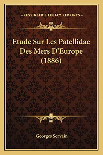 Etude Sur Les Patellidae Des Mers D'Europe (1886) cover