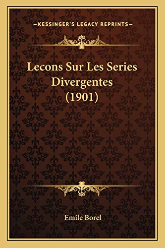 Lecons Sur Les Series Divergentes (1901) cover