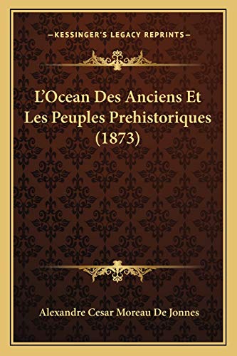 L'Ocean Des Anciens Et Les Peuples Prehistoriques (1873) cover