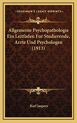 Allgemeine Psychopathologie Ein Leitfaden Fur Studierende, Arzte Und P cover