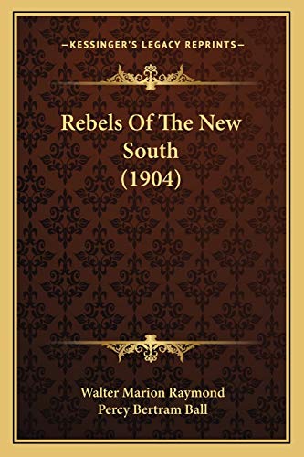 Rebels Of The New South (1904) cover