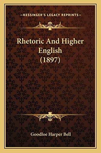 Rhetoric And Higher English (1897) cover