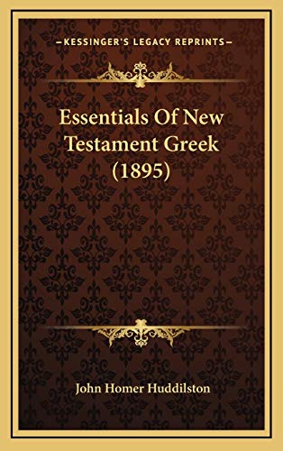 Essentials Of New Testament Greek (1895) cover