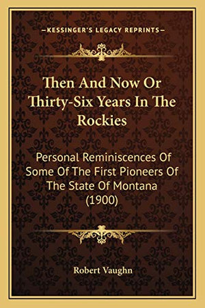 Then And Now Or Thirty-Six Years In The Rockies