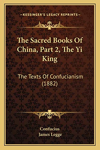 The Sacred Books Of China, Part 2, The Yi King cover
