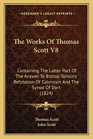 The Works Of Thomas Scott V8
