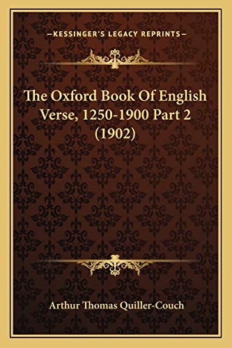 The Oxford Book Of English Verse, 1250-1900 Part 2 (1902) cover