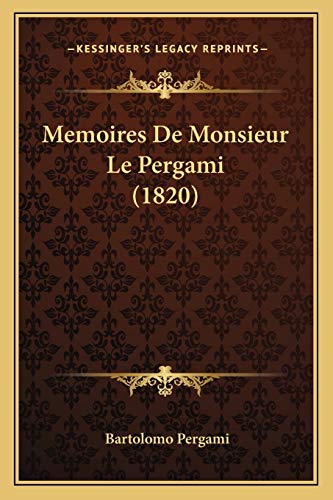 Memoires De Monsieur Le Pergami (1820)