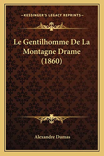 Le Gentilhomme De La Montagne Drame (1860) cover