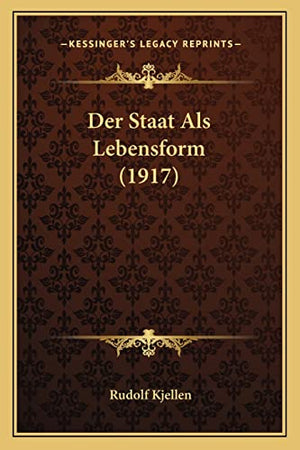 Der Staat Als Lebensform (1917)
