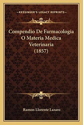 Compendio De Farmacologia O Materia Medica Veterinaria (1857) cover