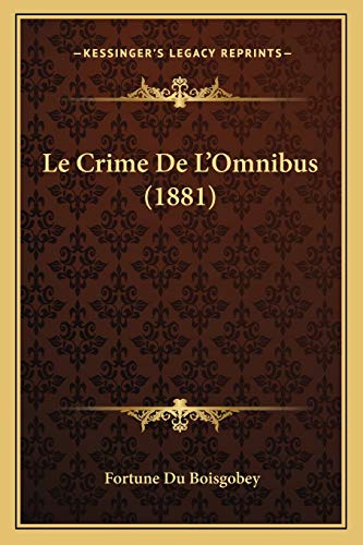 Le Crime De L'Omnibus (1881) cover