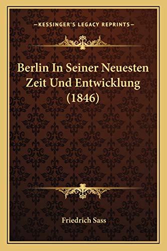 Berlin In Seiner Neuesten Zeit Und Entwicklung (1846) cover