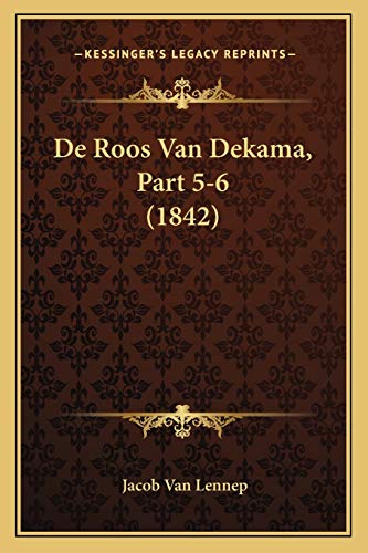 De Roos Van Dekama, Part 5-6 (1842) cover