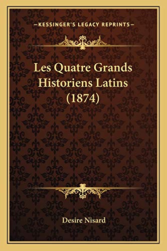 Les Quatre Grands Historiens Latins (1874) cover