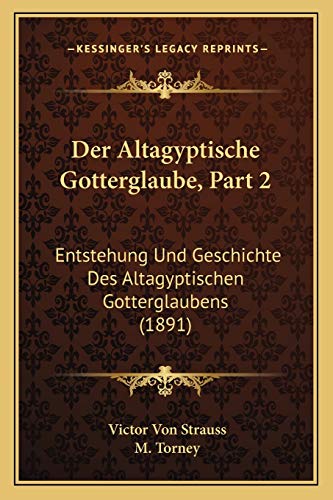 Der Altagyptische Gotterglaube, Part 2 cover